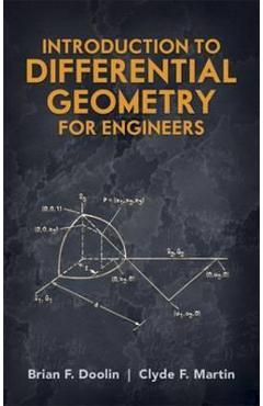Introduction to Differential Geometry for Engineers - Brian F. Doolin