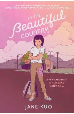 In the Beautiful Country - Jane Kuo
