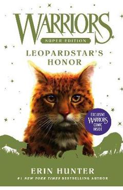 Warriors Super Edition: Leopardstar\'s Honor - Erin Hunter