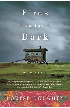 Fires in the Dark - Louise Doughty