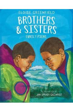Brothers & Sisters: Family Poems - Eloise Greenfield