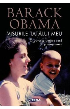 Visurile tatalui meu – Barack Obama Barack poza bestsellers.ro