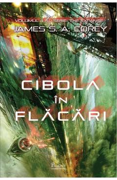Cibola in flacari – James S.A. Corey James S. A. Corey imagine 2022 cartile.ro