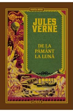 De la pamant la luna – Jules Verne carti