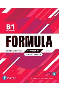 Formula B1 Preliminary Coursebook with key and Interactive eBook – Sheila Dignen, Lindsay Warwick and poza bestsellers.ro