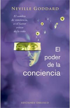 El Poder de la Conciencia - Neville Goddard