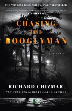 Chasing the Boogeyman - Richard Chizmar