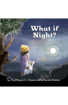 What If Night? - Paul Bogard