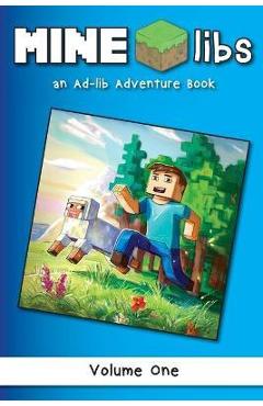 Mine-Libs: An Ad-lib Adventure Book - Beadcraft Books