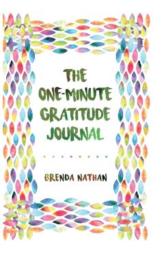 The One-Minute Gratitude Journal - Brenda Nathan