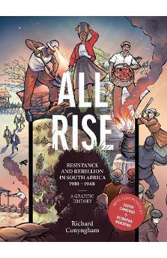 All Rise: Resistance and Rebellion in South Africa - Richard Conyngham