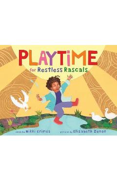 Playtime for Restless Rascals - Nikki Grimes