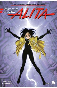 Battle Angel Alita 6 (Paperback) - Yukito Kishiro