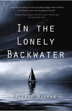 In the Lonely Backwater - Valerie Nieman