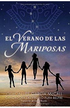 El Verano de Las Mariposas - Guadalupe García Mccall