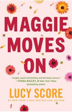 Maggie Moves on - Lucy Score