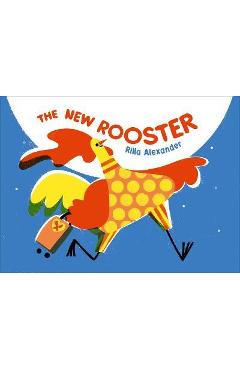 The New Rooster - Rilla Alexander