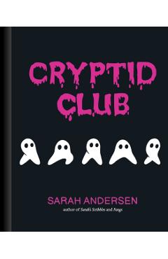 Cryptid Club - Sarah Andersen