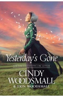 Yesterday\'s Gone - Cindy Woodsmall