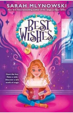Best Wishes (Best Wishes #1) - Sarah Mlynowski