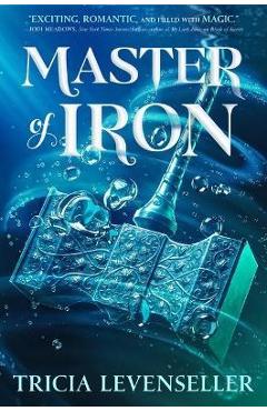 Master of Iron - Tricia Levenseller