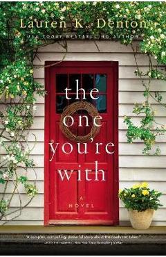 The One You\'re with - Lauren K. Denton