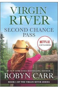Second Chance Pass: A Virgin River Novel - Robyn Carr