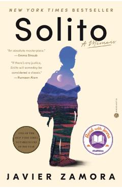 Solito: A Memoir - Javier Zamora