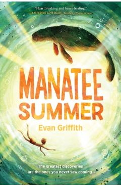 Manatee Summer - Evan Griffith