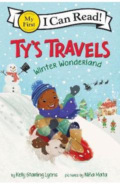 Ty\'s Travels: Winter Wonderland - Kelly Starling Lyons