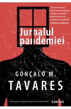 Jurnalul pandemiei - Goncalo M. Tavares