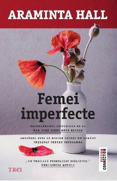 Femei imperfecte - Araminta Hall - TREI