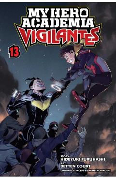 My Hero Academia: Vigilantes, Vol. 13: Volume 13 - Kohei Horikoshi