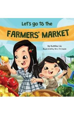 Let\'s Go to the Farmers\' Market - Katrina Liu