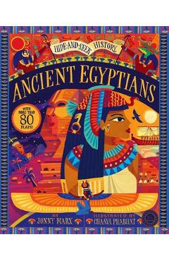 Hide and Seek History: Ancient Egyptians - Jonny Marx