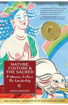 Nature, culture and the sacred: a woman listens for leadership - nina simons