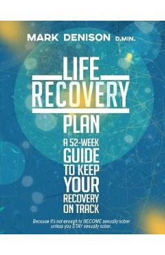 Life Recovery Plan - Mark Denison