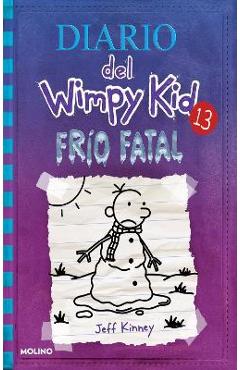 Frío Fatal / The Meltdown - Jeff Kinney