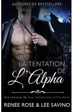 Le Tentation de l'Alpha - Renee Rose