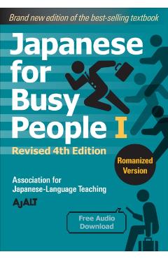 Japanese for Busy People Book 1: Romanized: Revised 4th Edition (Free Audio Download) - Ajalt