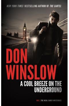A Cool Breeze on the Underground - Don Winslow