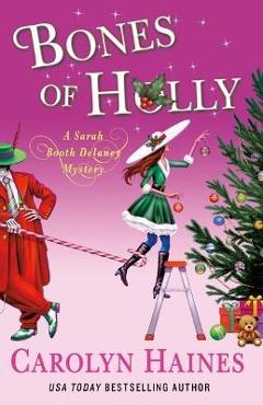 Bones of Holly: A Sarah Booth Delaney Mystery - Carolyn Haines