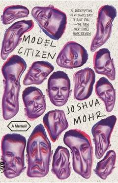 Model Citizen: A Memoir - Joshua Mohr