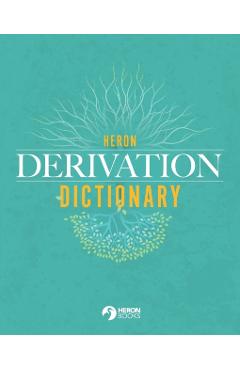 Heron Derivation Dictionary - Heron Books