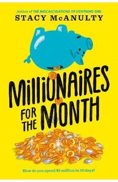 Millionaires for the month - stacy mcanulty
