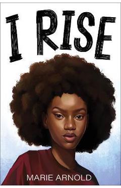 I Rise - Marie Arnold