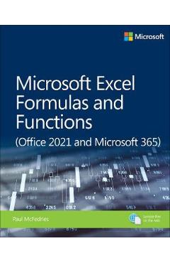Microsoft Excel Formulas and Functions (Office 2021 and Microsoft 365) - Paul Mcfedries