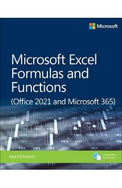 Microsoft Excel Formulas and Functions (Office 2021 and Microsoft 365) - Paul Mcfedries