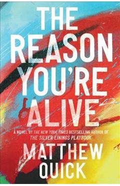 The Reason You're Alive - Matthew Quick - Imagine 1
