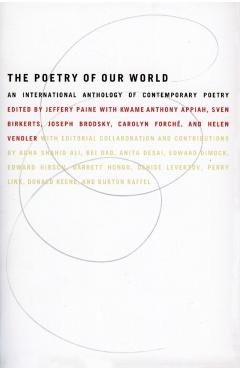 The Poetry of Our World: An International Anthology of Contemporary Poetry - Ed J. Paine